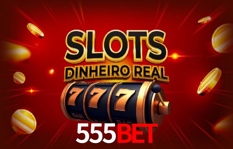 Sinta a adrenalina dos jogos de cassino com 555bet